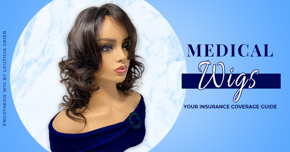 Wigs Covered by Medical Insurance