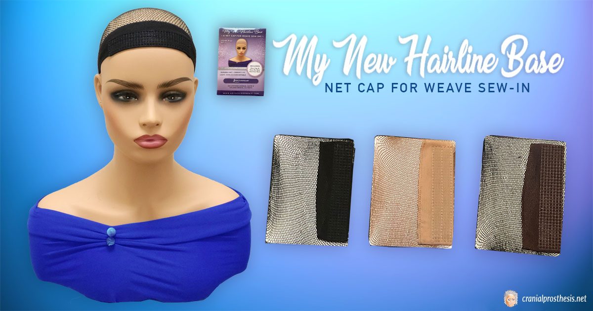 Why Use 'My New Hairline Base' Net Cap For Weave Sew-Ins?